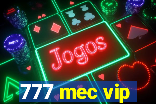 777 mec vip